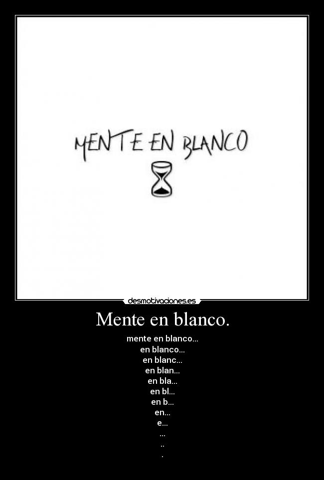 Mente en blanco. - 