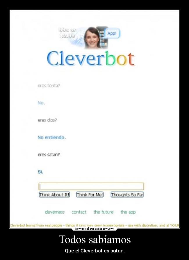Todos sabíamos - Que el Cleverbot es satan.