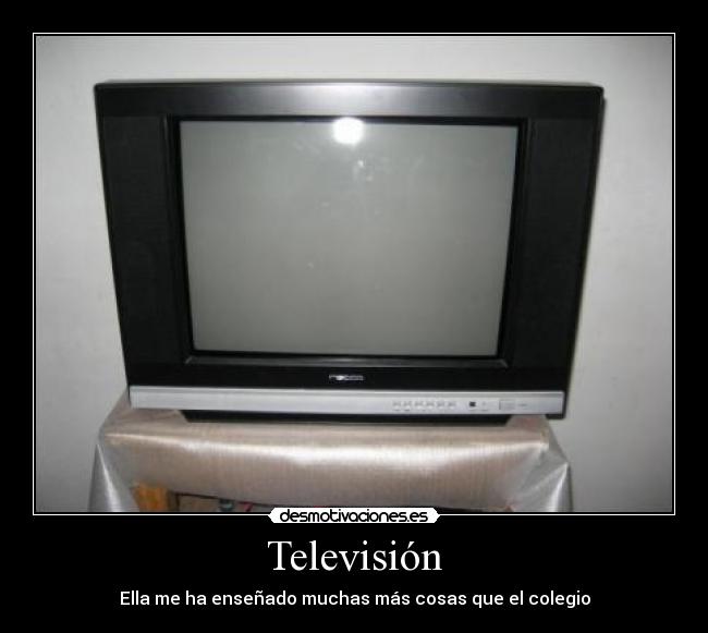 Televisión - Ella me ha enseñado muchas más cosas que el colegio