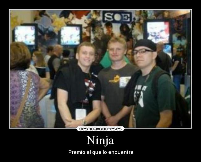 Ninja - Premio al que lo encuentre