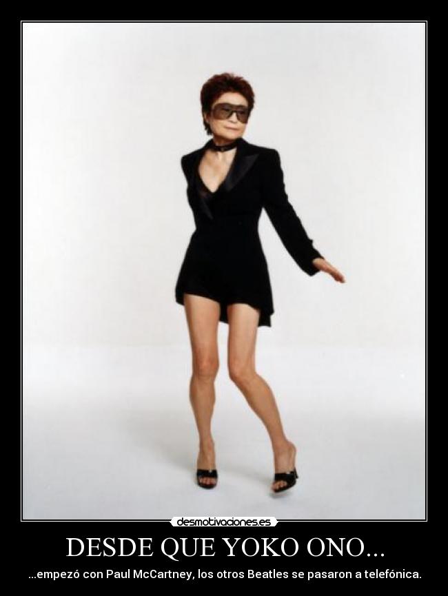 DESDE QUE YOKO ONO... - 
