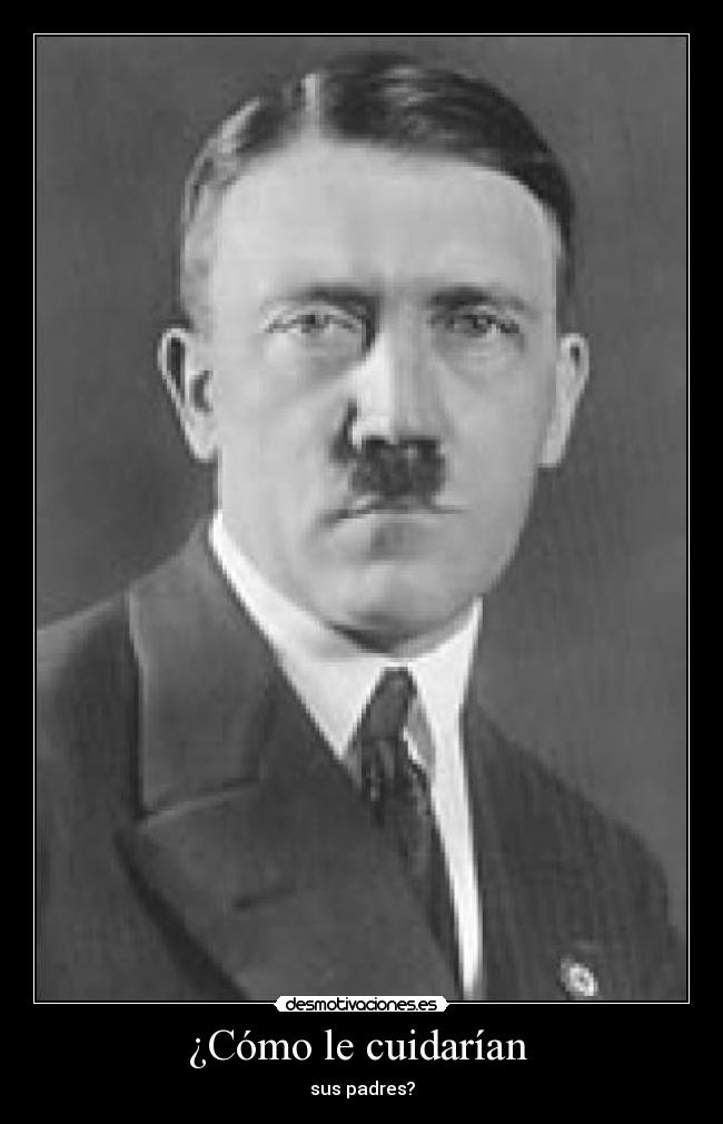 ¿Cómo le cuidarían -