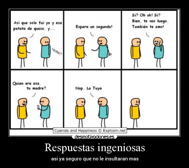 Respuestas ingeniosas - asi ya seguro que no le insultaran mas