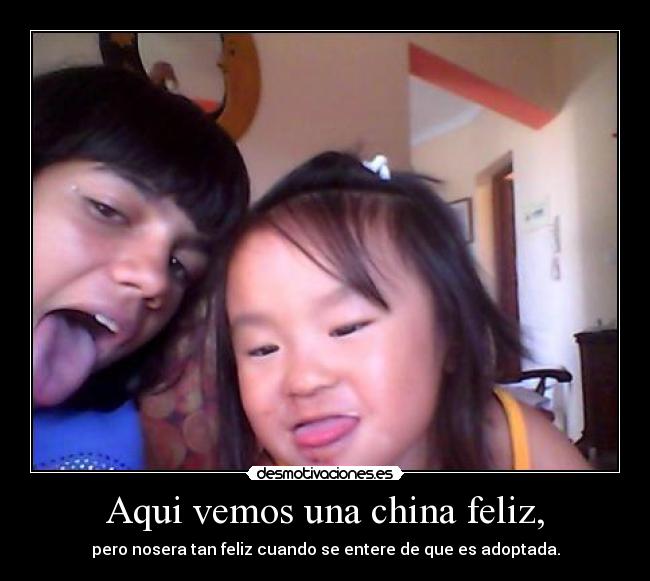 Aqui vemos una china feliz, - 