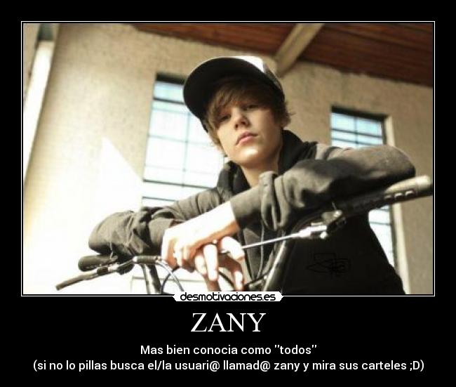 ZANY - Mas bien conocia como todos
(si no lo pillas busca el/la usuari@ llamad@ zany y mira sus carteles ;D)