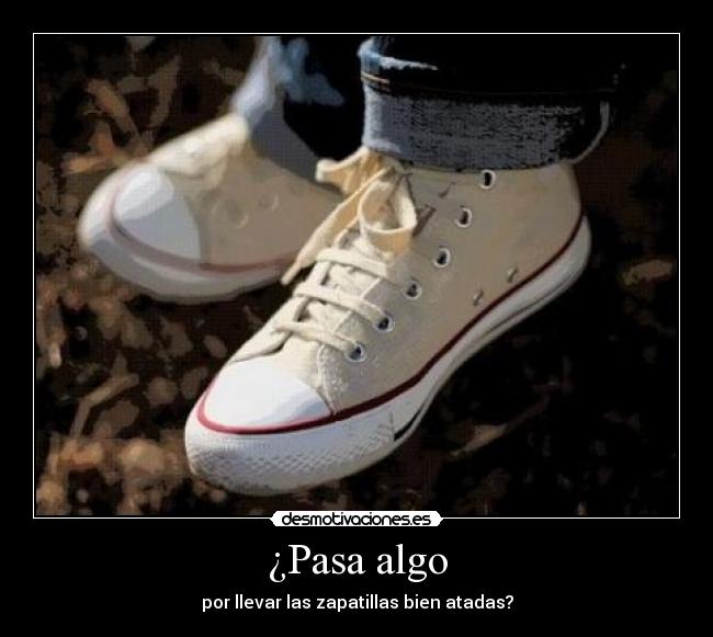 carteles pasa algo pelenagolden desmotivaciones