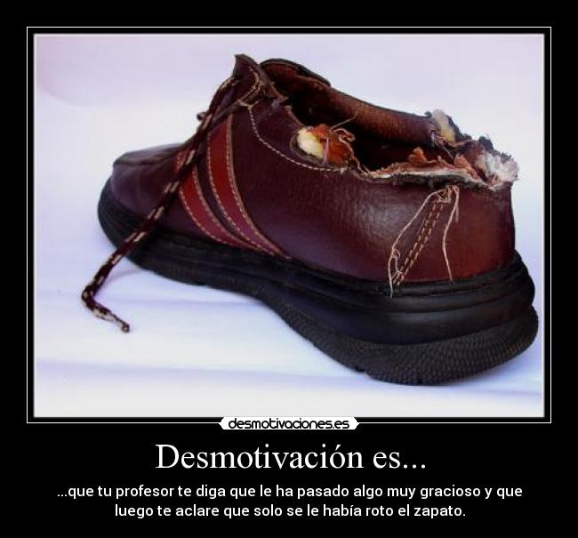 Desmotivación es... -