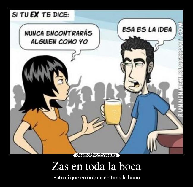 Zas en toda la boca -