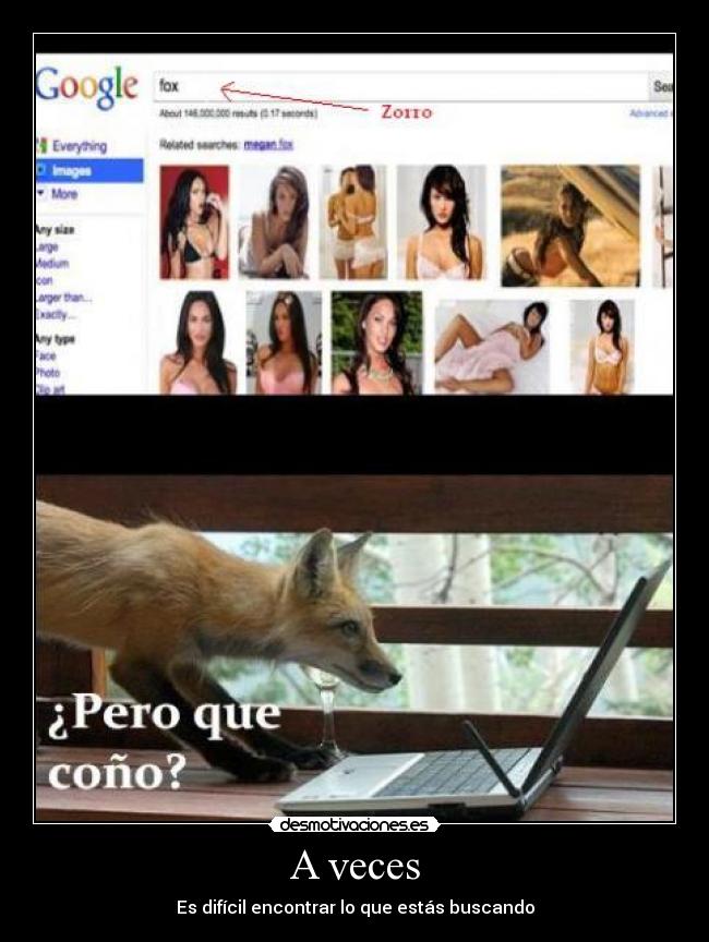 A veces - Es difícil encontrar lo que estás buscando