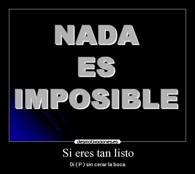 carteles hay imposible desmotivaciones