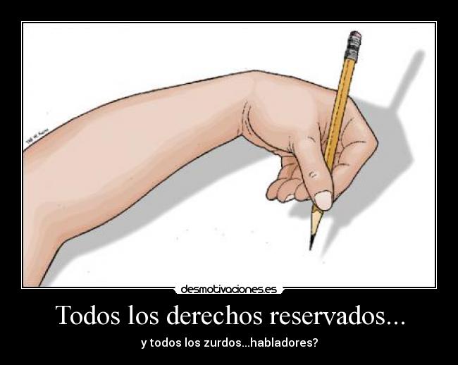 Todos los derechos reservados... -