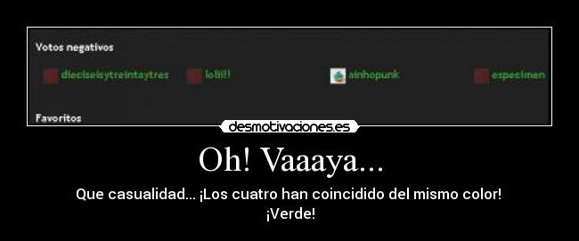 Oh! Vaaaya... -