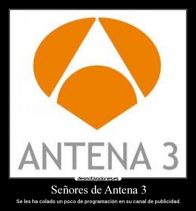 Señores de Antena 3 - 