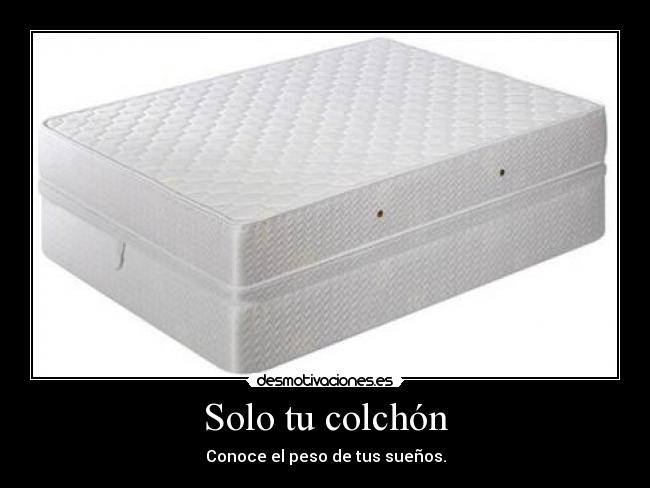 Solo tu colchón - 
