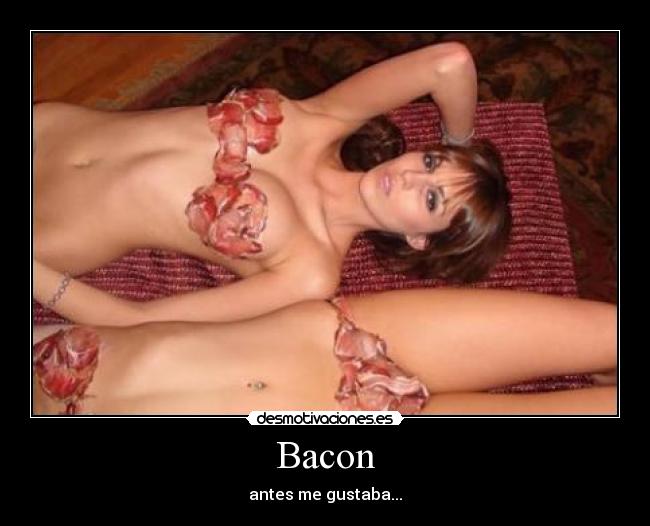 Bacon -