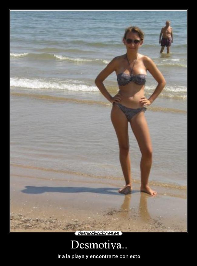 Desmotiva.. - Ir a la playa y encontrarte con esto