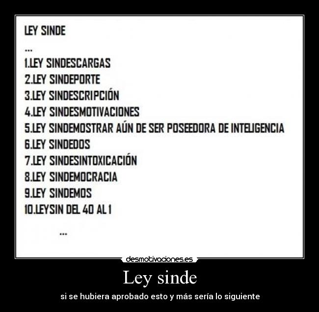 Ley sinde - si se hubiera aprobado esto y más sería lo siguiente