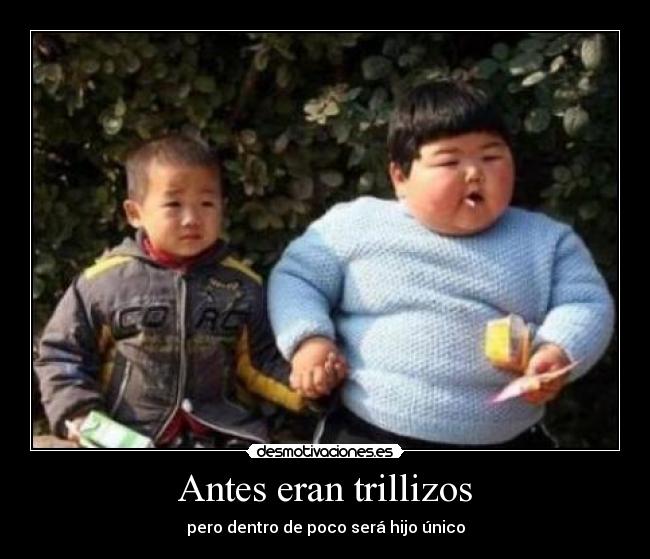 Antes eran trillizos -