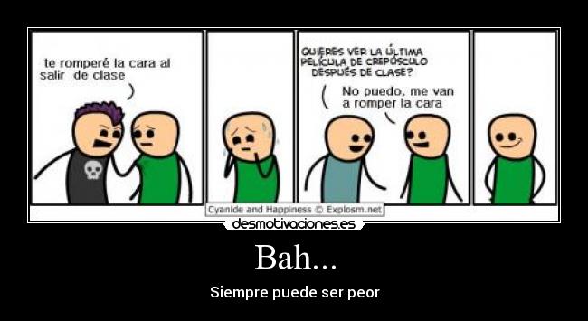 carteles cyanide and happiness desmotivaciones