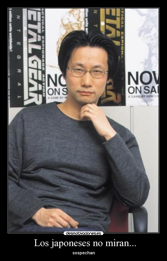 Los japoneses no miran... -