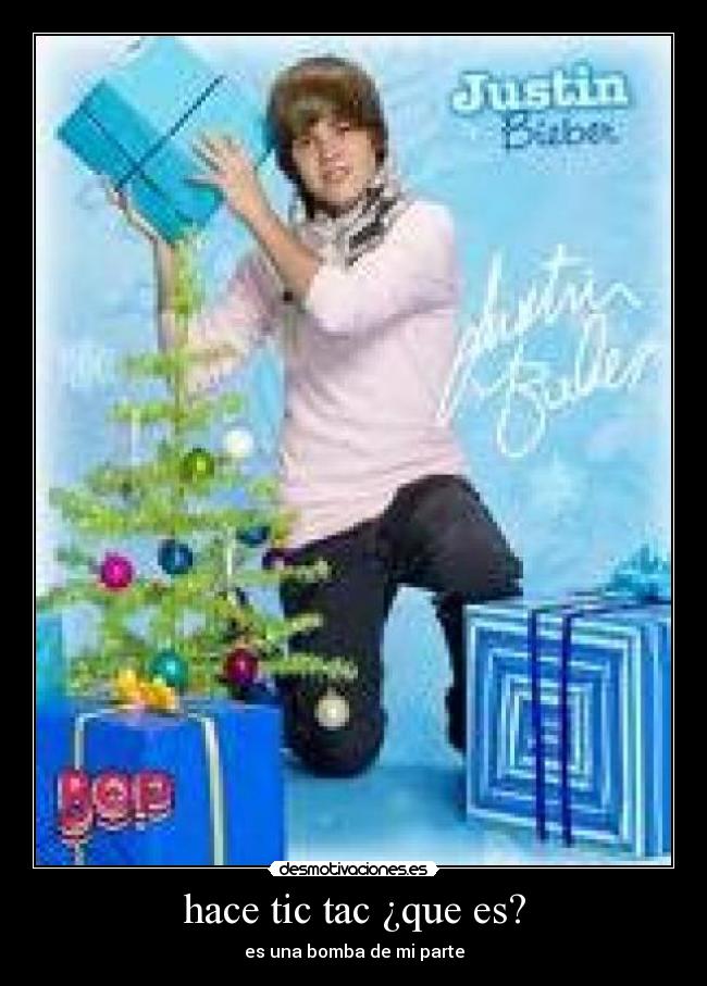 hace tic tac ¿que es? - es una bomba de mi parte