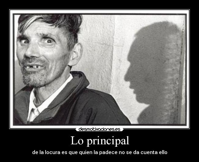 carteles locura desmotivaciones