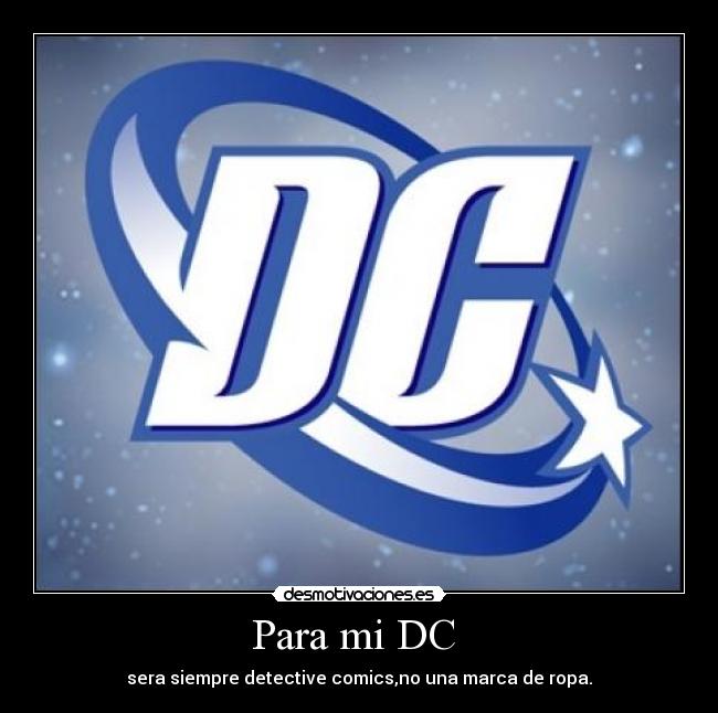 Para mi DC -