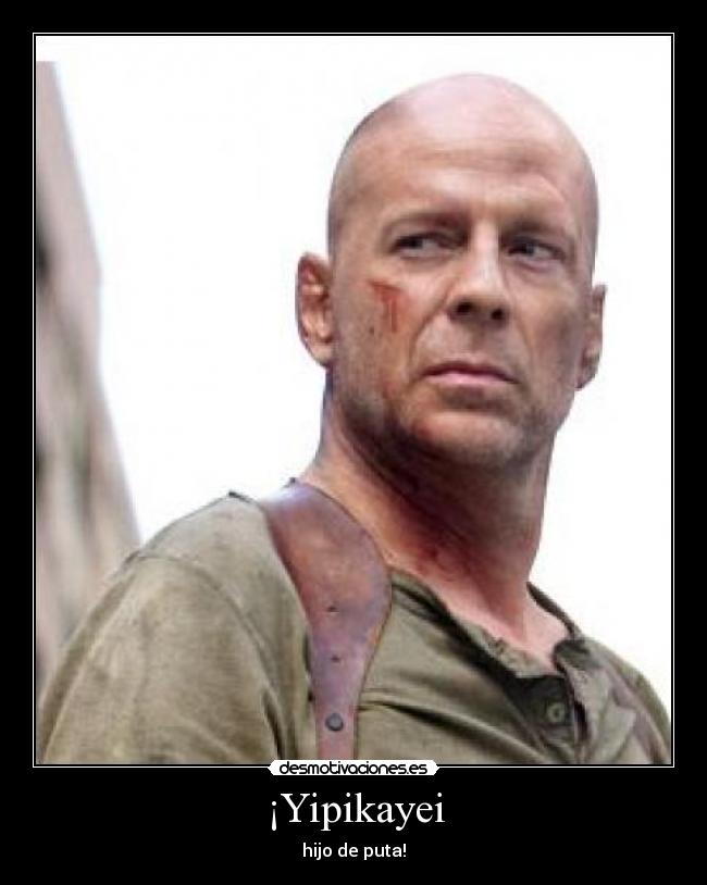 ¡Yipikayei -