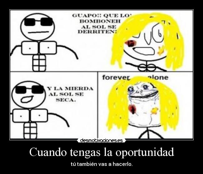Cuando tengas la oportunidad -