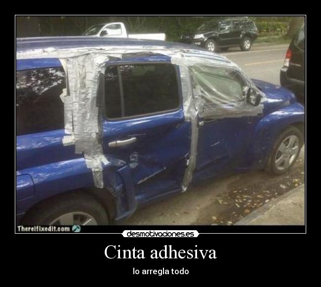 Cinta adhesiva - lo arregla todo