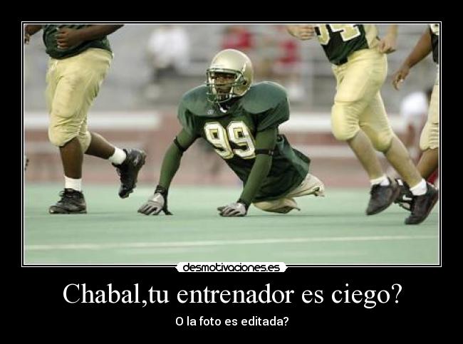 Chabal,tu entrenador es ciego? - 