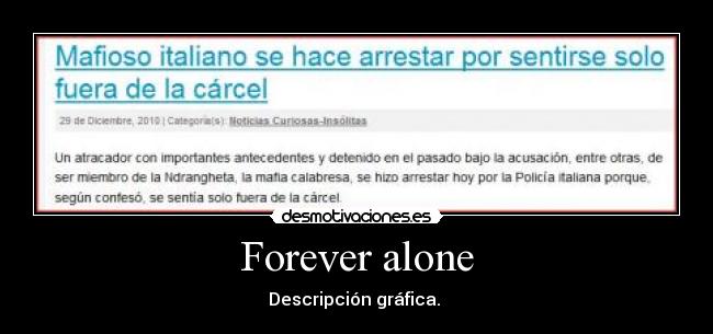 Forever alone -