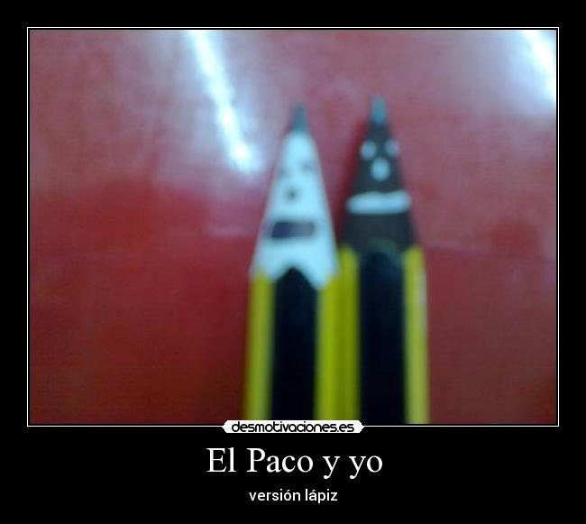 El Paco y yo -