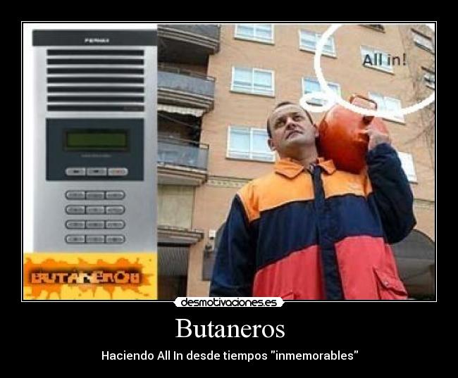 Butaneros - Haciendo All In desde tiempos inmemorables