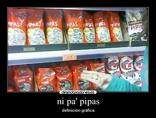 ni pa pipas -