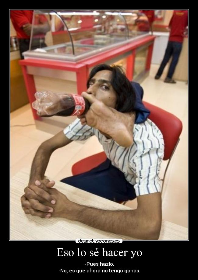 Eso lo sé hacer yo -