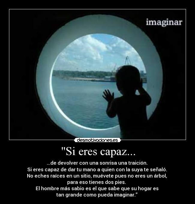 Si eres capaz... -