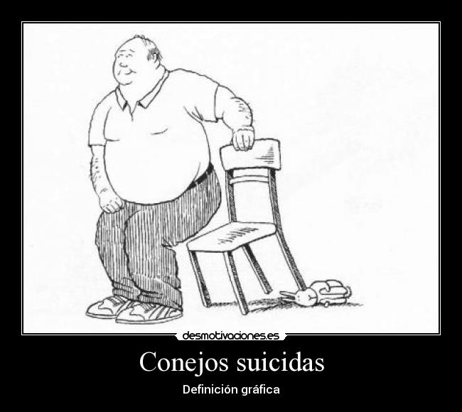 Conejos suicidas - Definición gráfica