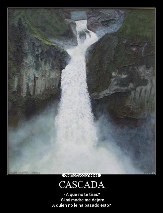 CASCADA -