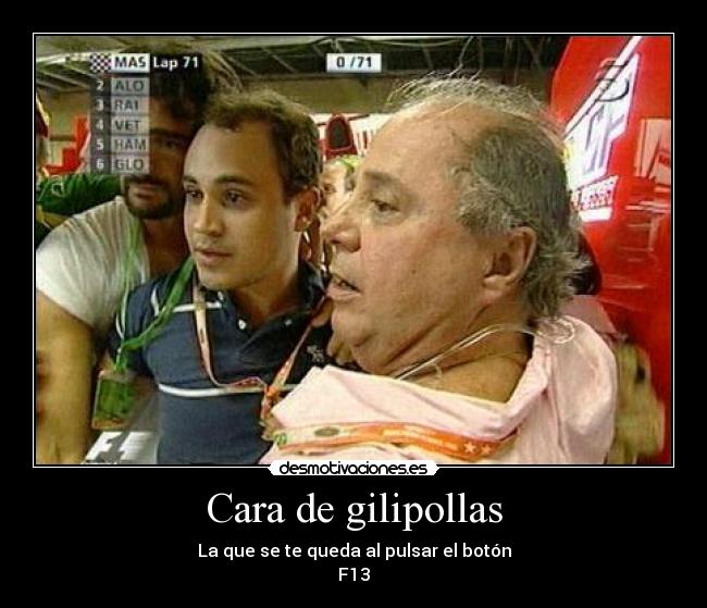 Cara de gilipollas - 