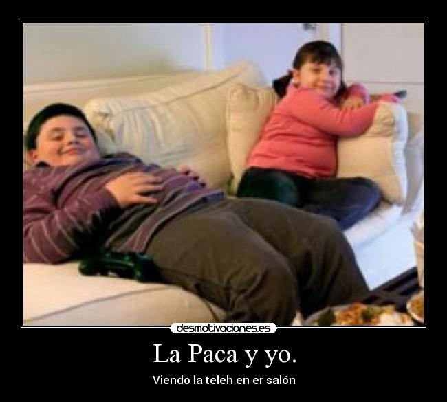 La Paca y yo. - Viendo la teleh en er salón