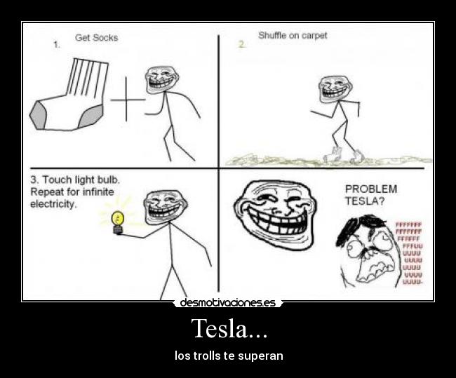Tesla... - los trolls te superan