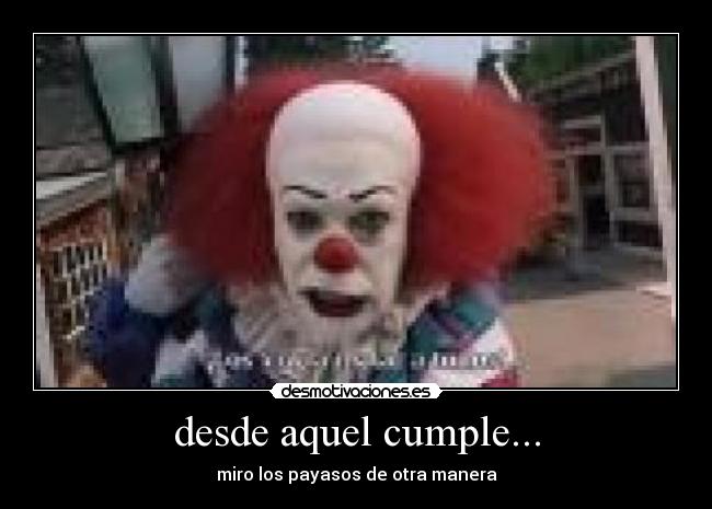 desde aquel cumple... -