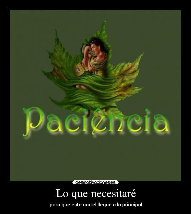 Lo que necesitaré - para que este cartel llegue a la principal