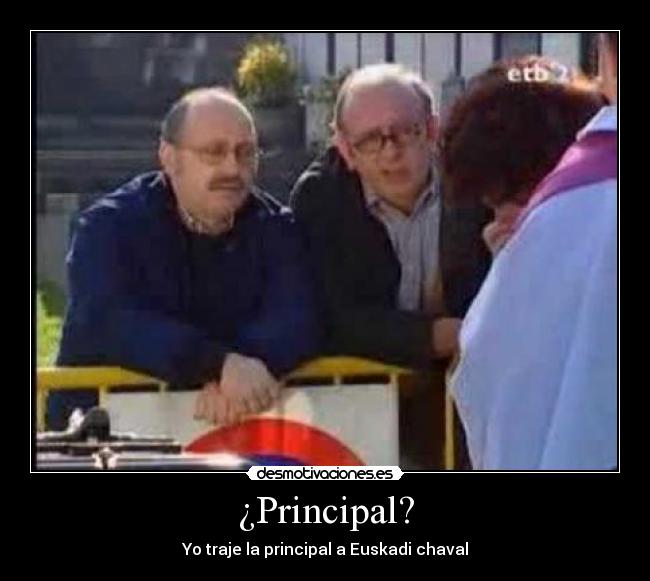 ¿Principal? -