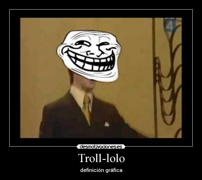 Troll-lolo - definición gráfica