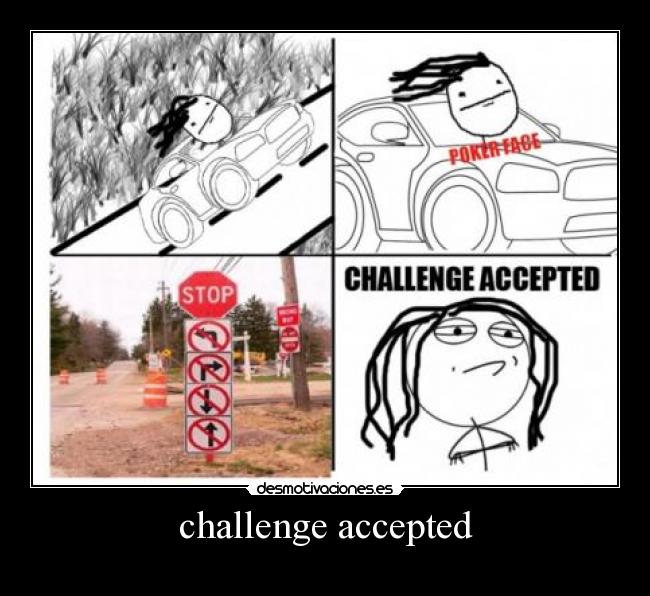 challenge accepted -