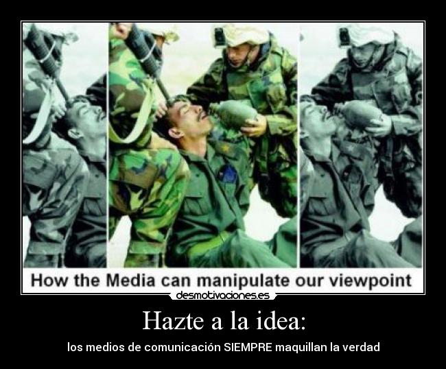 carteles medios comunicacion verdad soldado desmotivaciones
