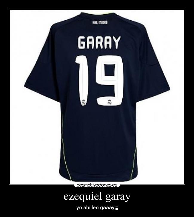 ezequiel garay - yo ahí leo gaaay¡¡¡
