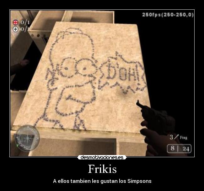 carteles homer simpson simpsons cod call duty callofduty freak friky friki frikis shooter fps desmotivaciones